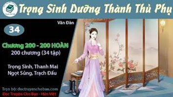 [HV] Trọng Sinh Dưỡng Thành Thủ Phụ